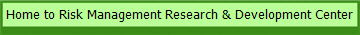 Home to Risk Management Research & Development Center